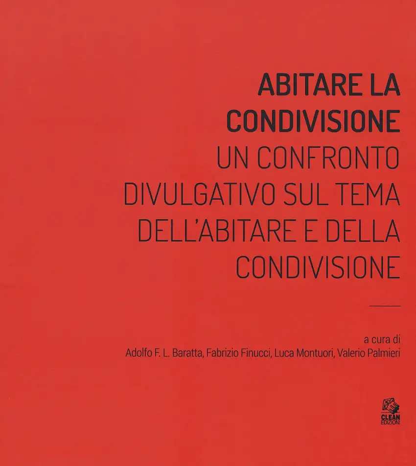 Abitare la condivisione. Un confronto divulgativo sul tema dell'abitare e della condivisione