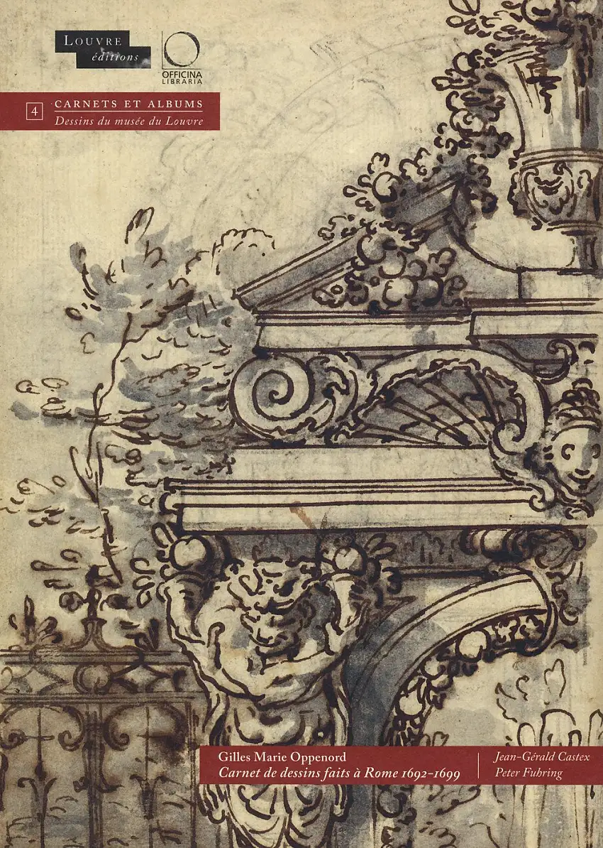 Gilles Marie Oppenord. Carnet de Dessins faits a Rome, 1692-1699. 2 Vols