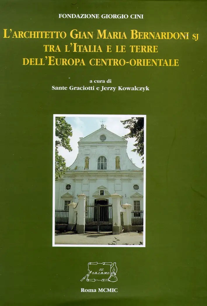 L'architetto Gian Maria Bernardoni tra l'Italia e le terre dell'Europa centro orientale