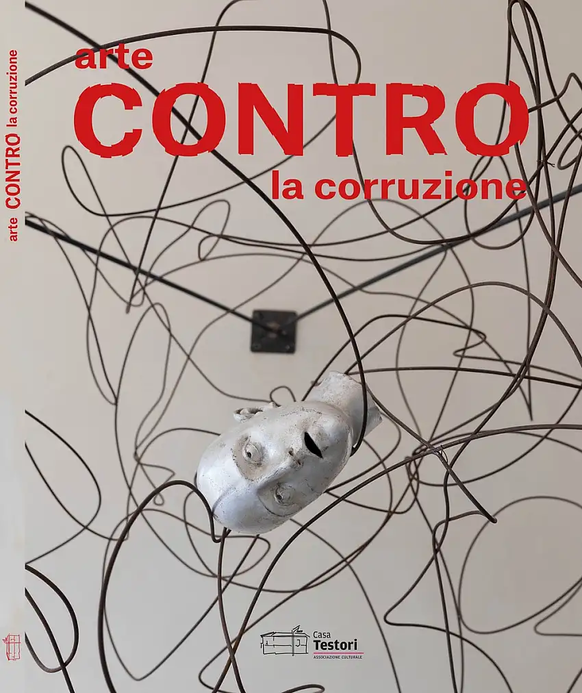 Arte contro la corruzione. Art against Corruption