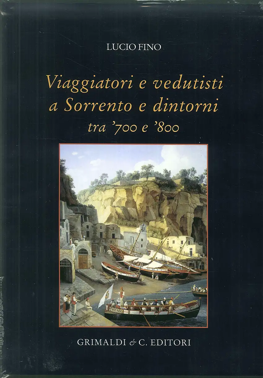 Viaggiatori e vedutisti a Sorrento e dintorni tra '700 e '800