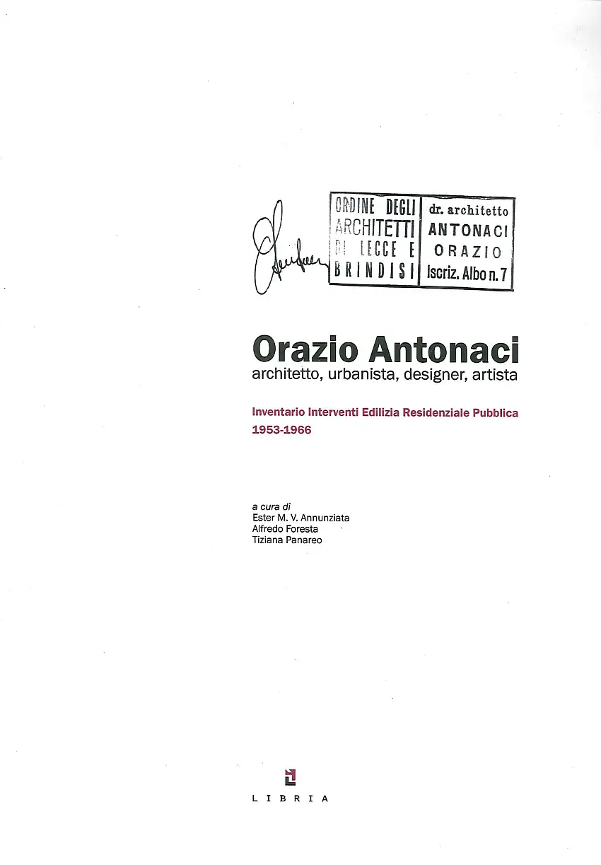 Orazio Antonacci architetto, urbanista, designer, artista. Inventario Interventi Edilizia Residenziale Pubblica 1953-1966