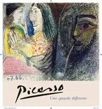 Picasso. Uno sguardo differente