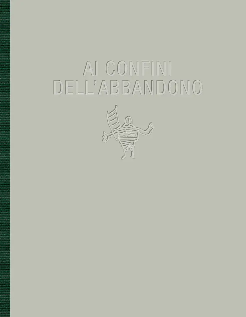 Ai confini dell'abbandono