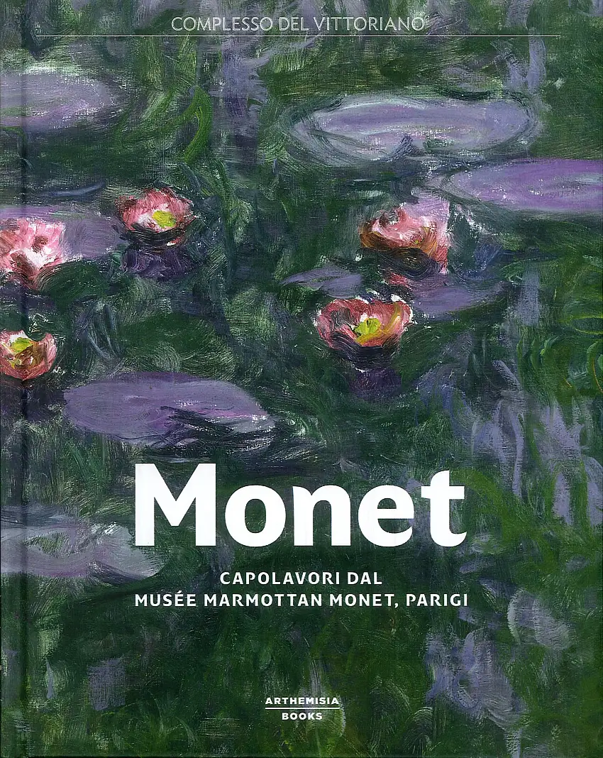 Monet. Capolavori dal Musée Marmottan Monet, Parigi