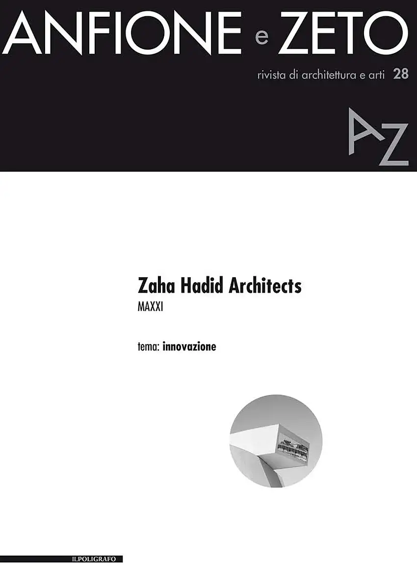 Anfione e Zeto. 28. Zaha Hadid Architects. MAXXI. Innovazione