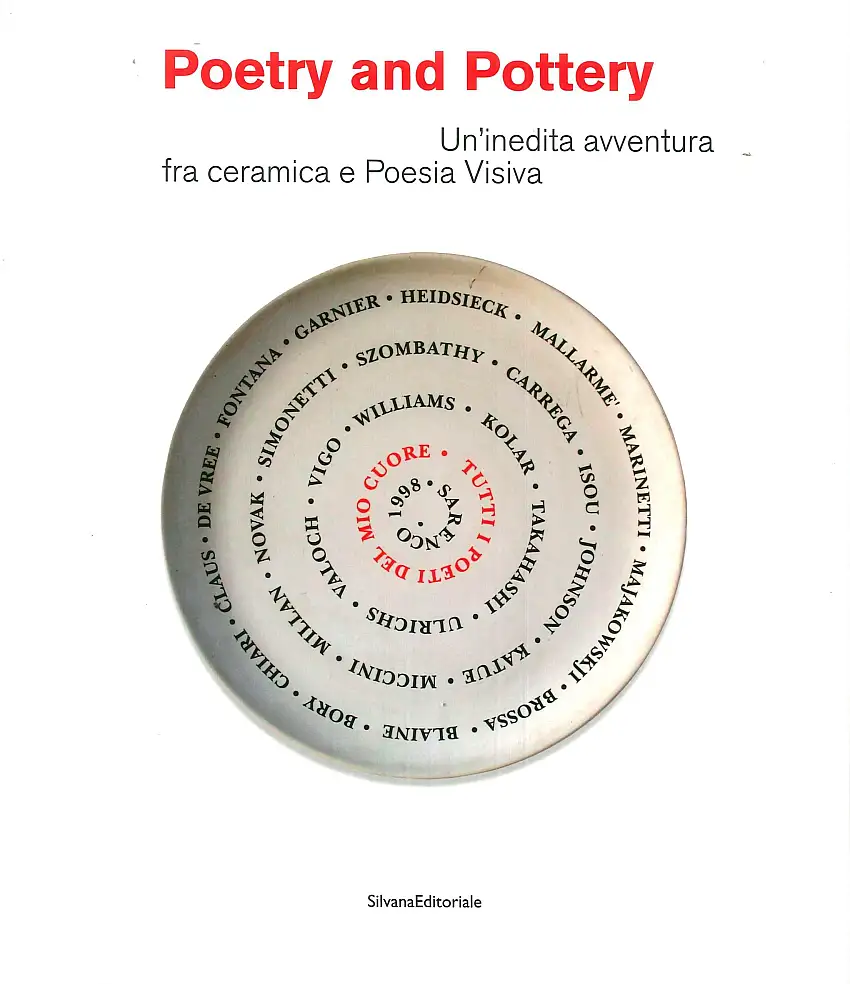 Poetry and Pottery. Un'inedita avventura fra ceramica e Poesia Visiva