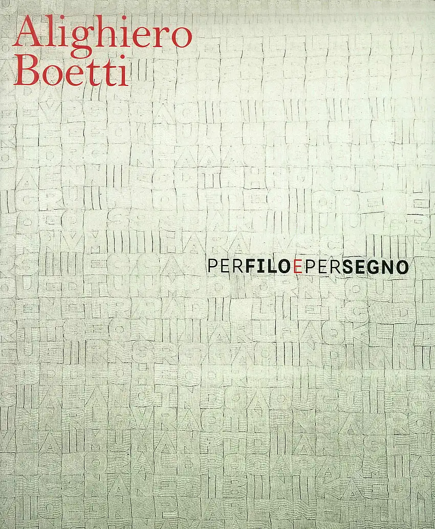 Alighiero Boetti per Filo e per Segno
