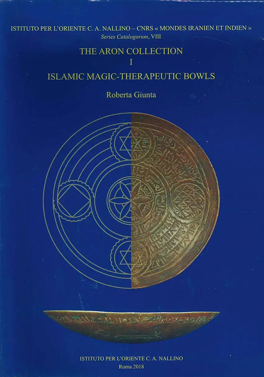 The Aron collection. Islamic magic-therapeutic bowls