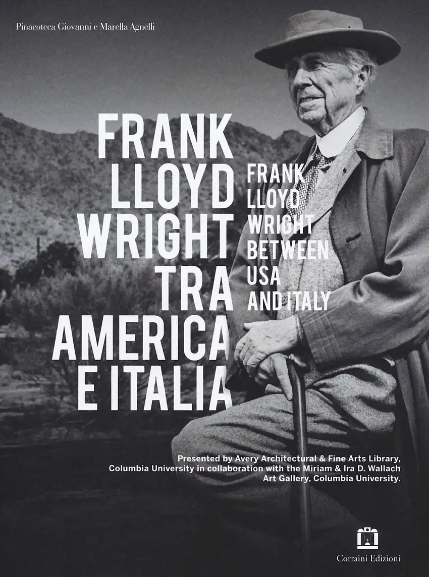 Frank Lloyd Wright tra America e Italia
