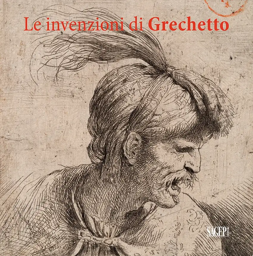 Le invenzioni del Grechetto. Catalogo della mostra.