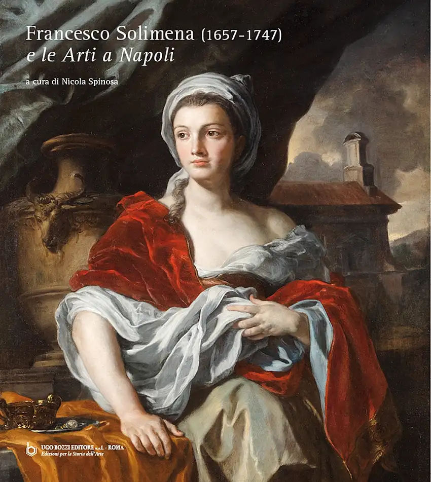 Francesco Solimena (1657-1747) e le Arti a Napoli.