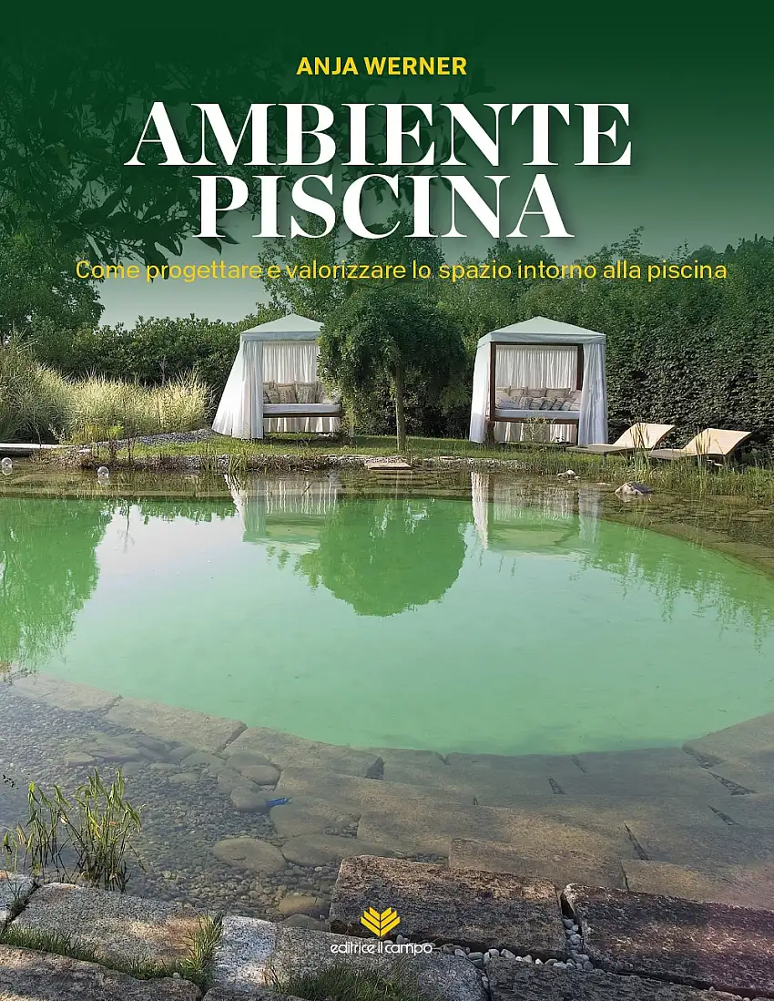 Ambiente Piscina. Come progettare e valorizzare lo spazio intorno alla piscina