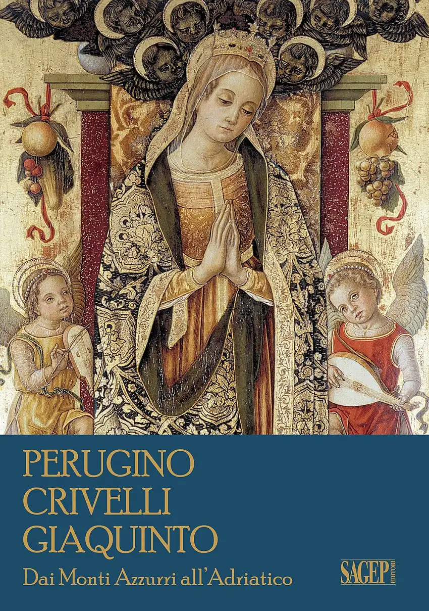 Perugino Crivelli Giaquinto. Dai Monti Azzurri all'Adriatico