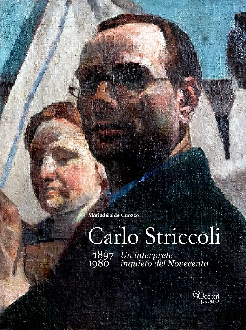 Carlo Striccoli (1897-1980). Un interprete inquieto del Novecento.