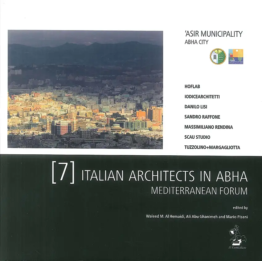 7 italian architects in Abha. Mediterranean forum. 'Asir municipality Abha city.