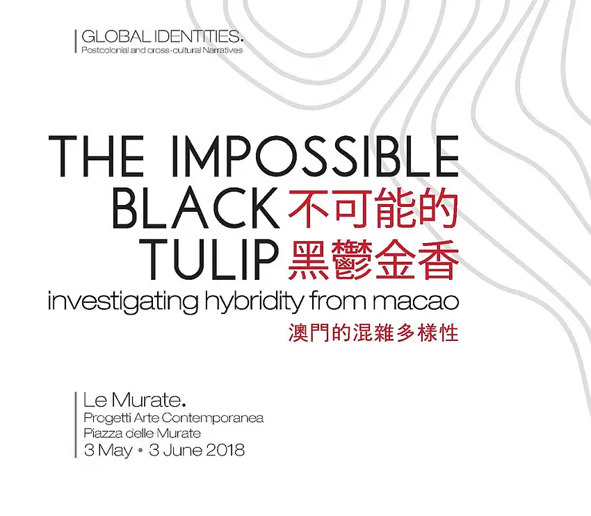 The Impossible Black Tulip. Investigating hybridity from Macao.