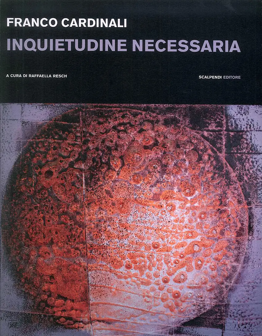 Franco Cardinali. Inquietudine necessaria.
