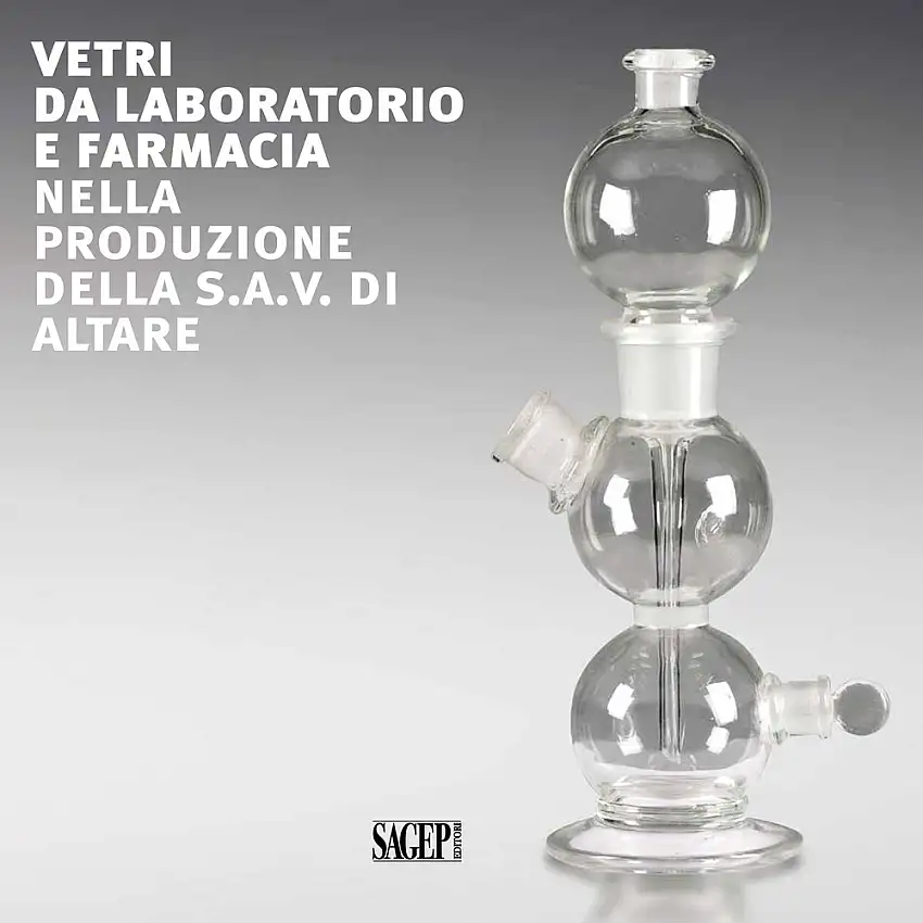 Vetri Da Laboratorio e Farmacia nella Produzione della S.a.v. Di Altare. Laboratory and Pharmaceutical Glassware Made By the S.a.v. Of Altare