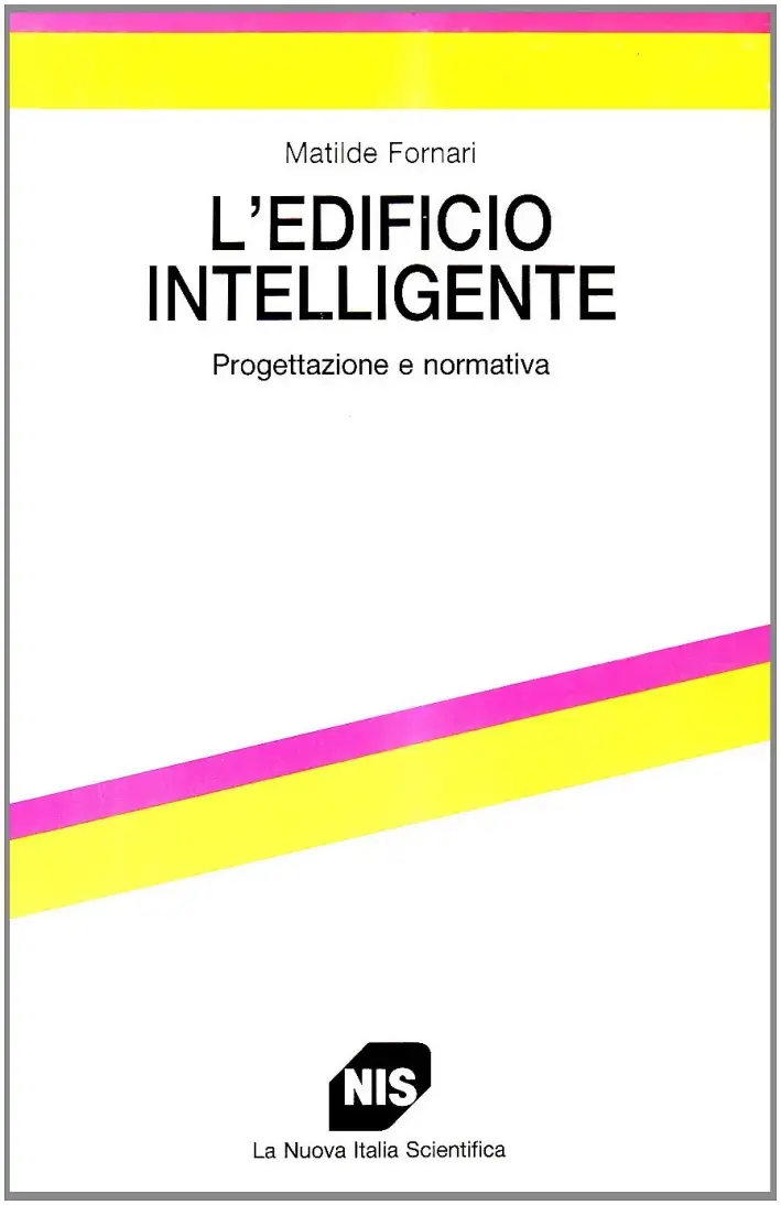 L'edificio intelligente. Progettazione e normativa
