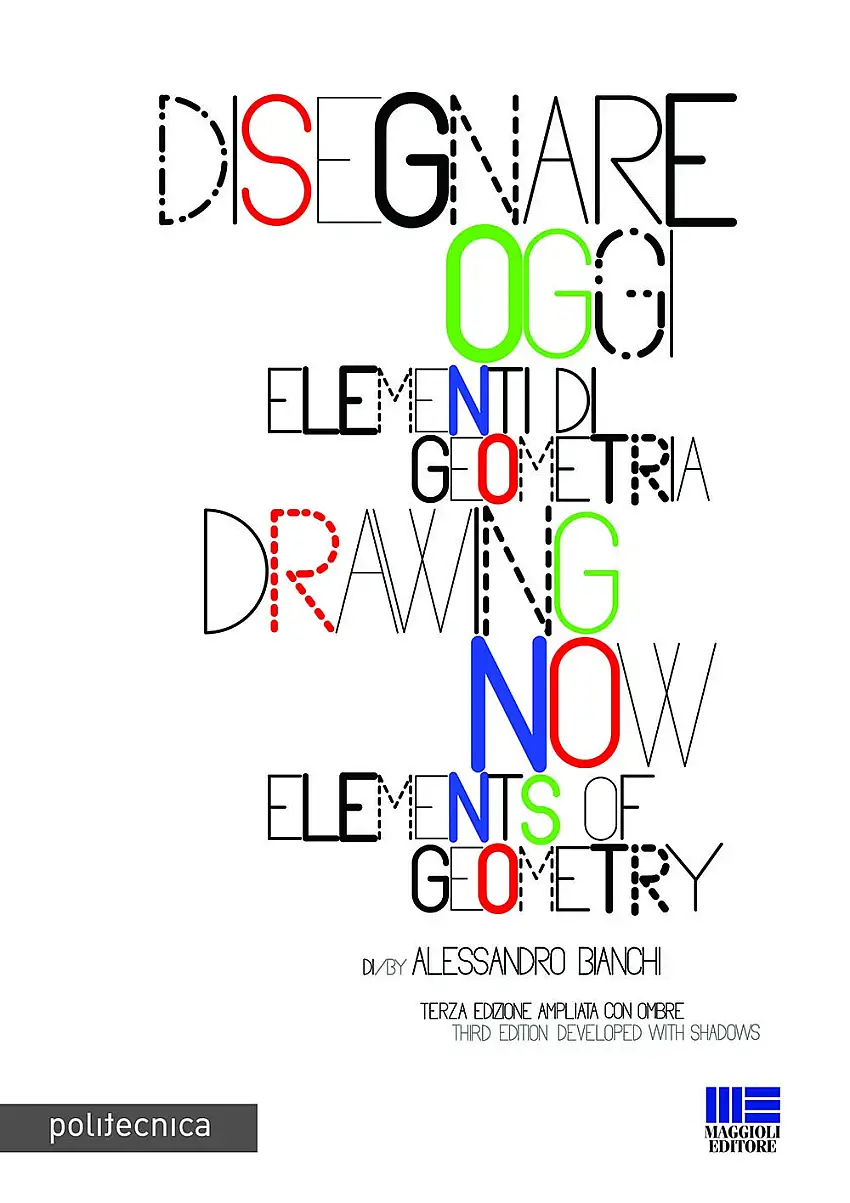 Disegnare oggi. Elementi di geometria