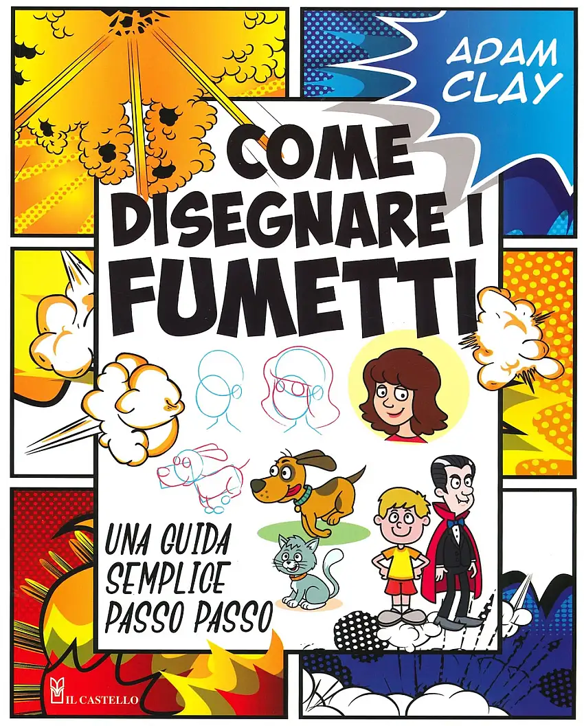 Come disegnare i fumetti. Una guida semplice passo passo