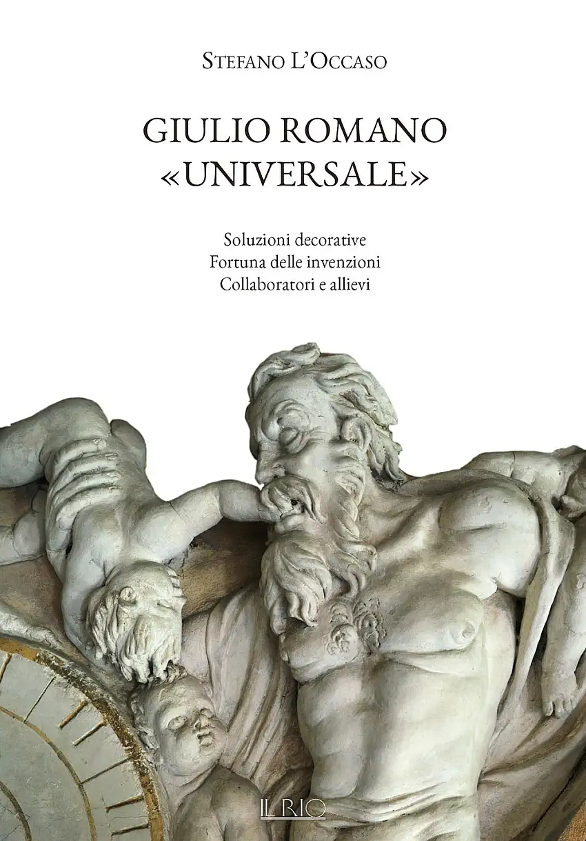 Giulio Romano "universale". Soluzioni decorative, fortuna delle invenzioni, collaboratori e allievi