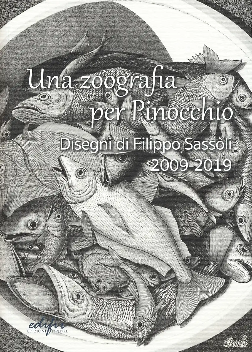 Una zoografia per Pinocchio. Disegni di Filippo Sassòli 2009-2019