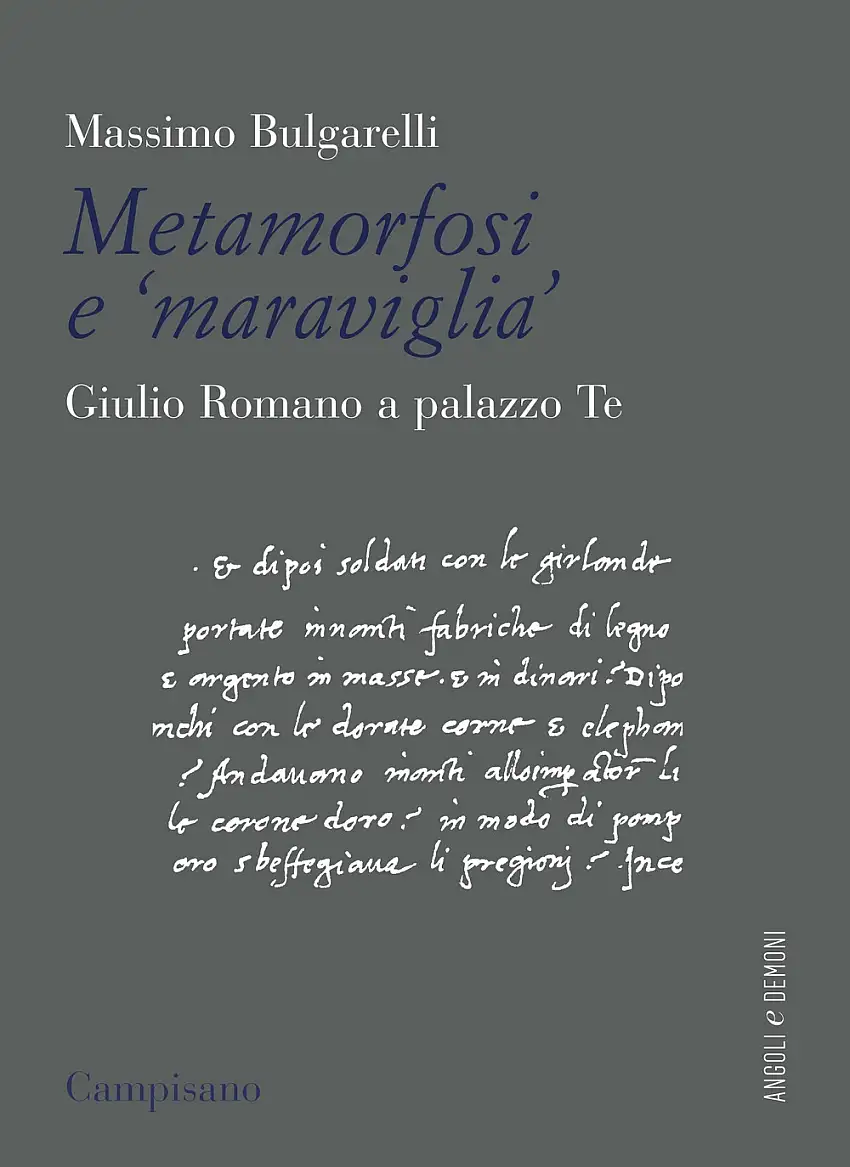 Metamorfosi e 'Maraviglia'. Giulio Romano a Palazzo Te