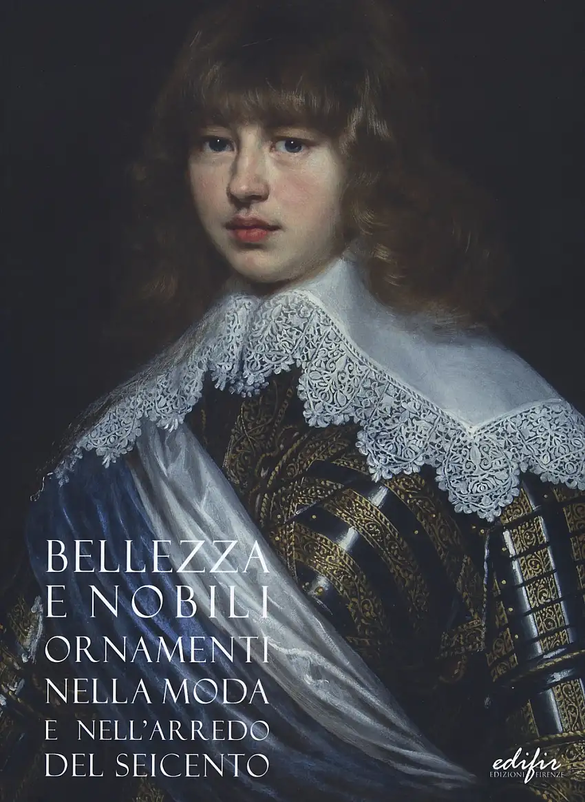 Bellezza e nobili ornamenti nella moda e nell'arte del Seicento