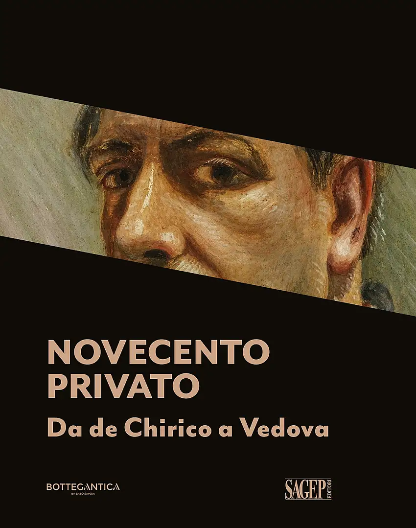 Novecento privato. Da De Chirico a Vedova.