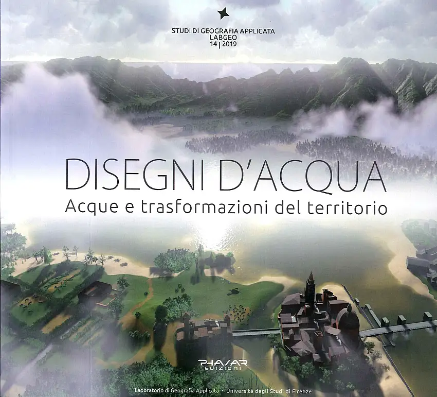 Disegni d'Acqua. Acque e trasformazioni del territorio.
