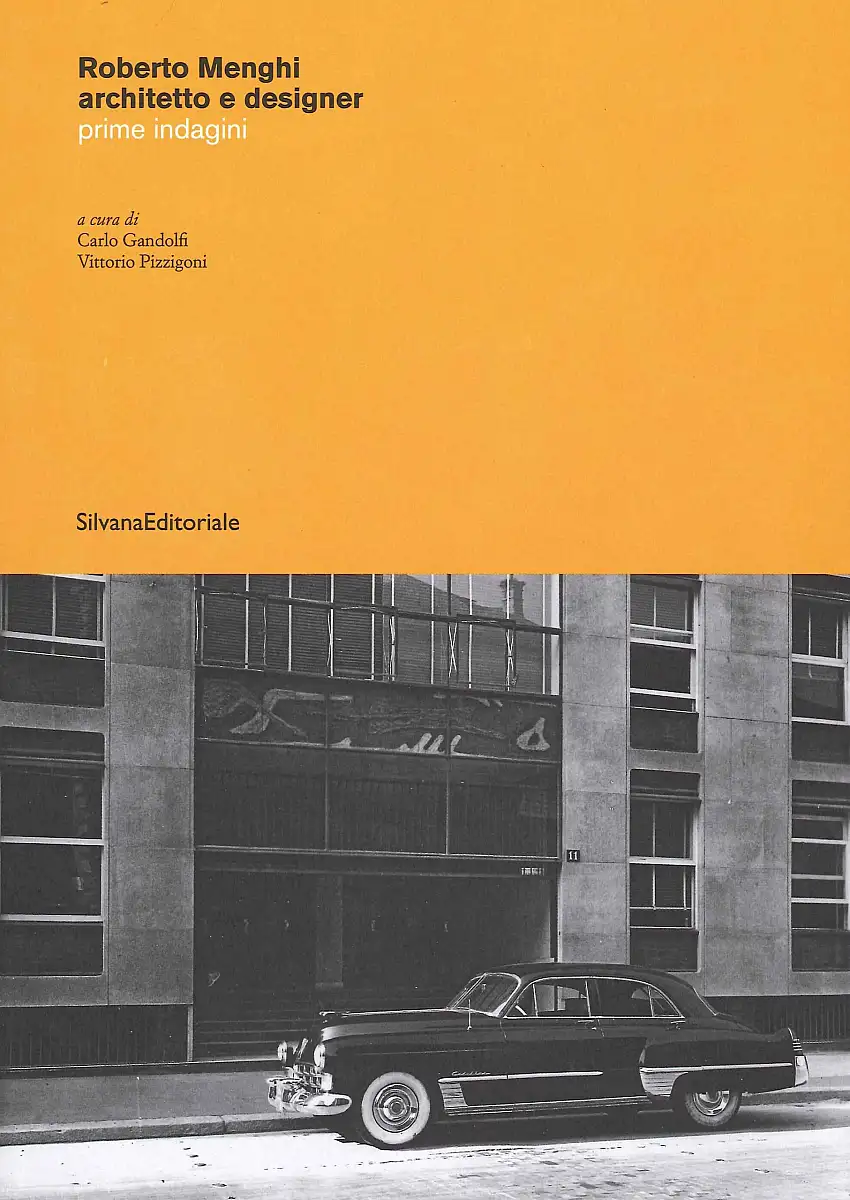 Roberto Menghi architetto e designer 1920-2006. Prime indagini