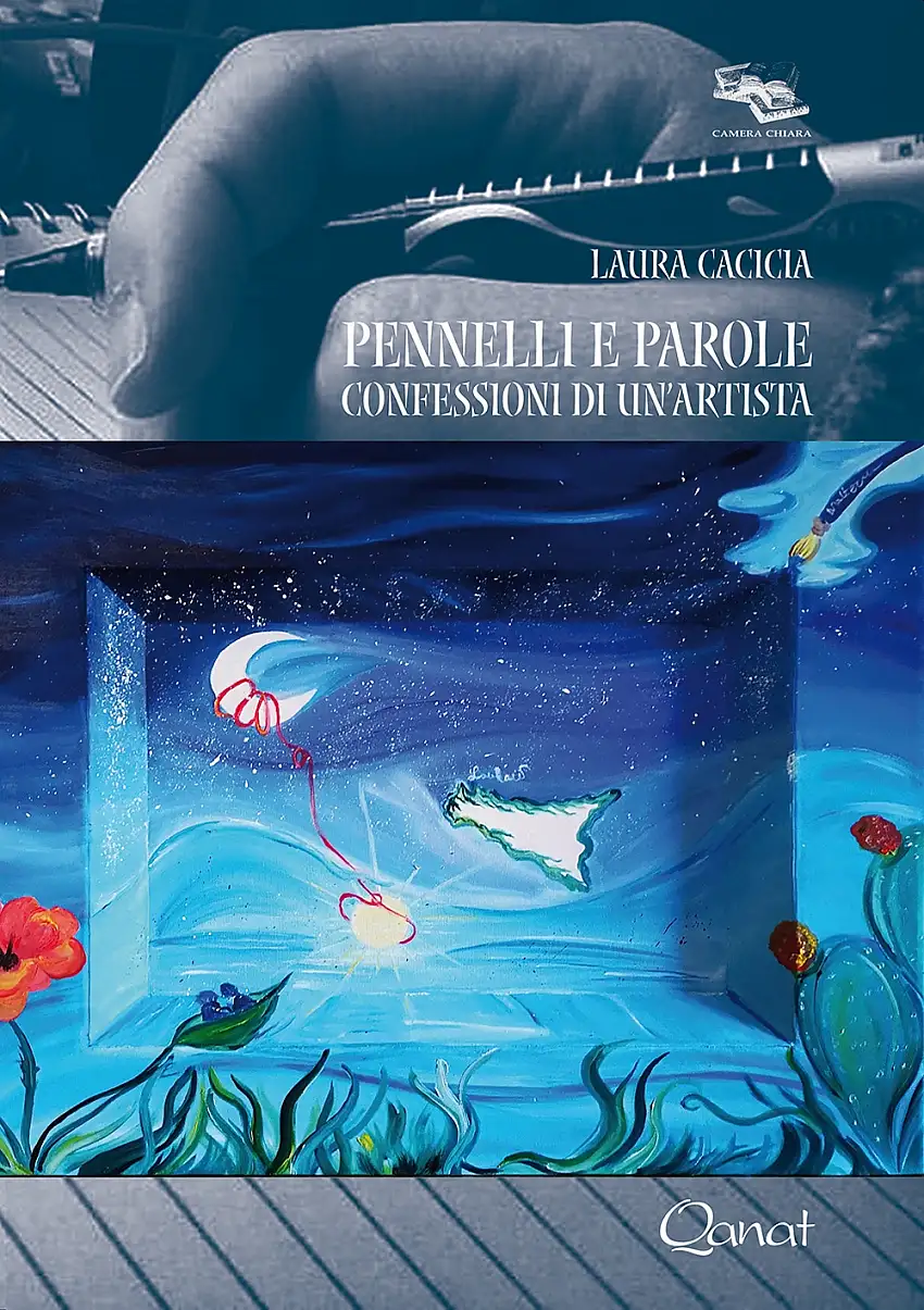 Pennelli e parole. Confessioni di un'artista
