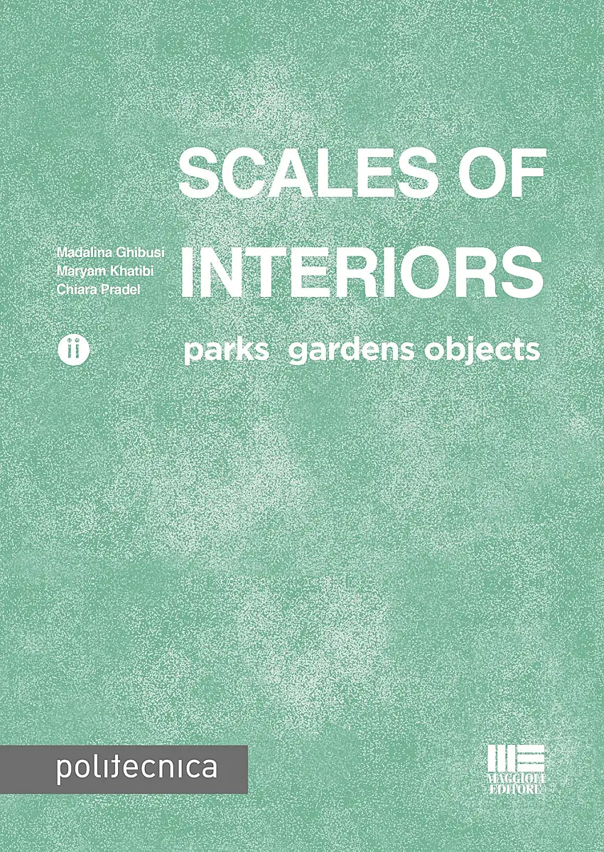 Scales of interiors. Parks, gardens, objects