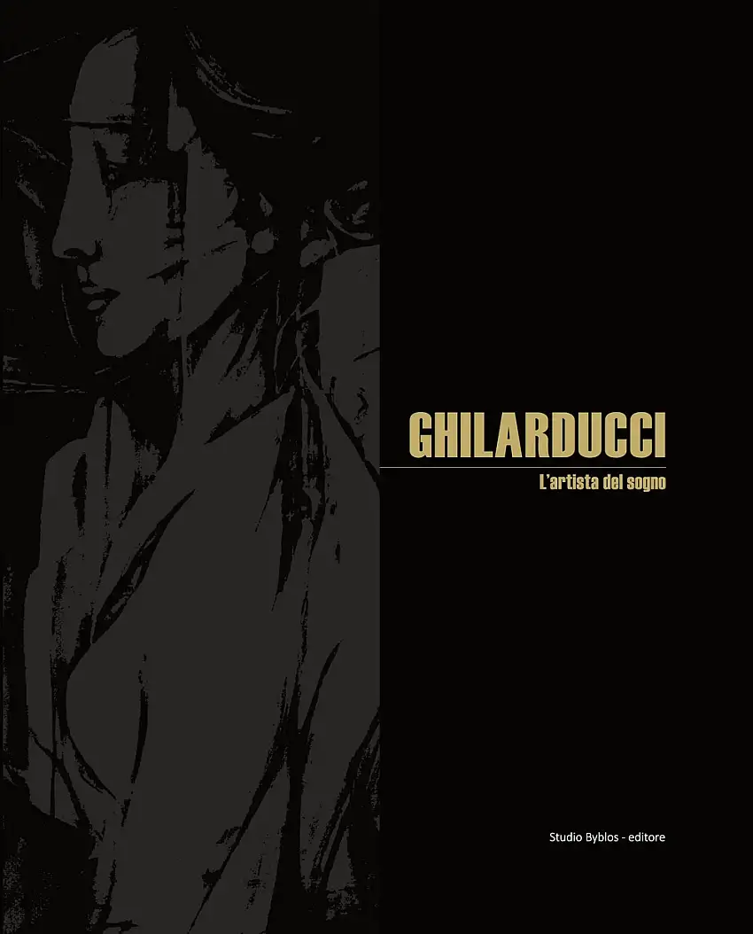 Ghilarducci. L'artista del sogno.