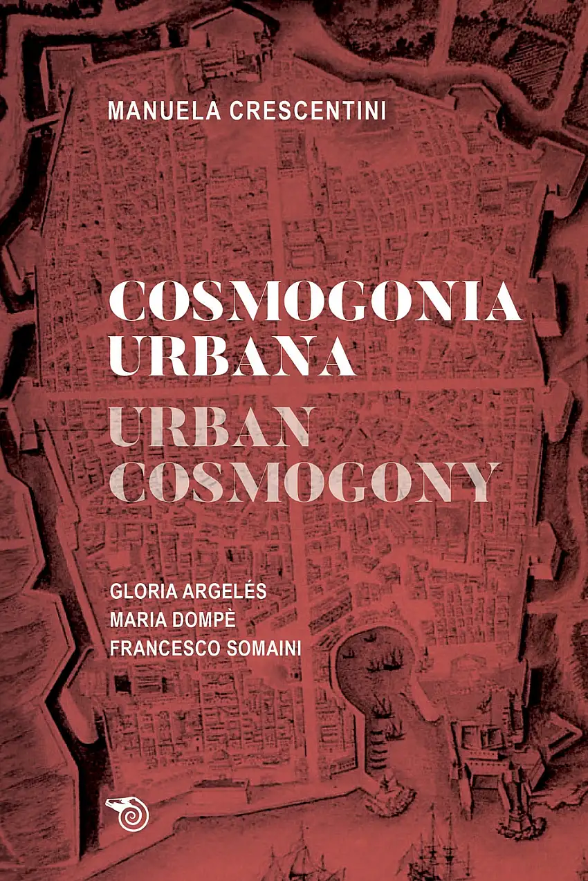 Cosmogonia urbana. Urban Cosmogony.