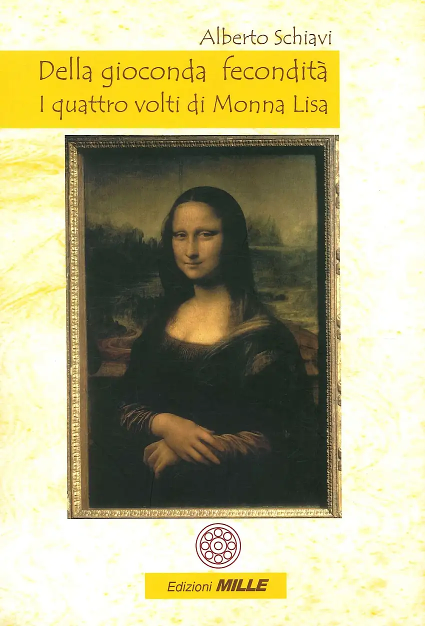Della Gioconda Fecondità. I Quattro Volti di Monna Lisa