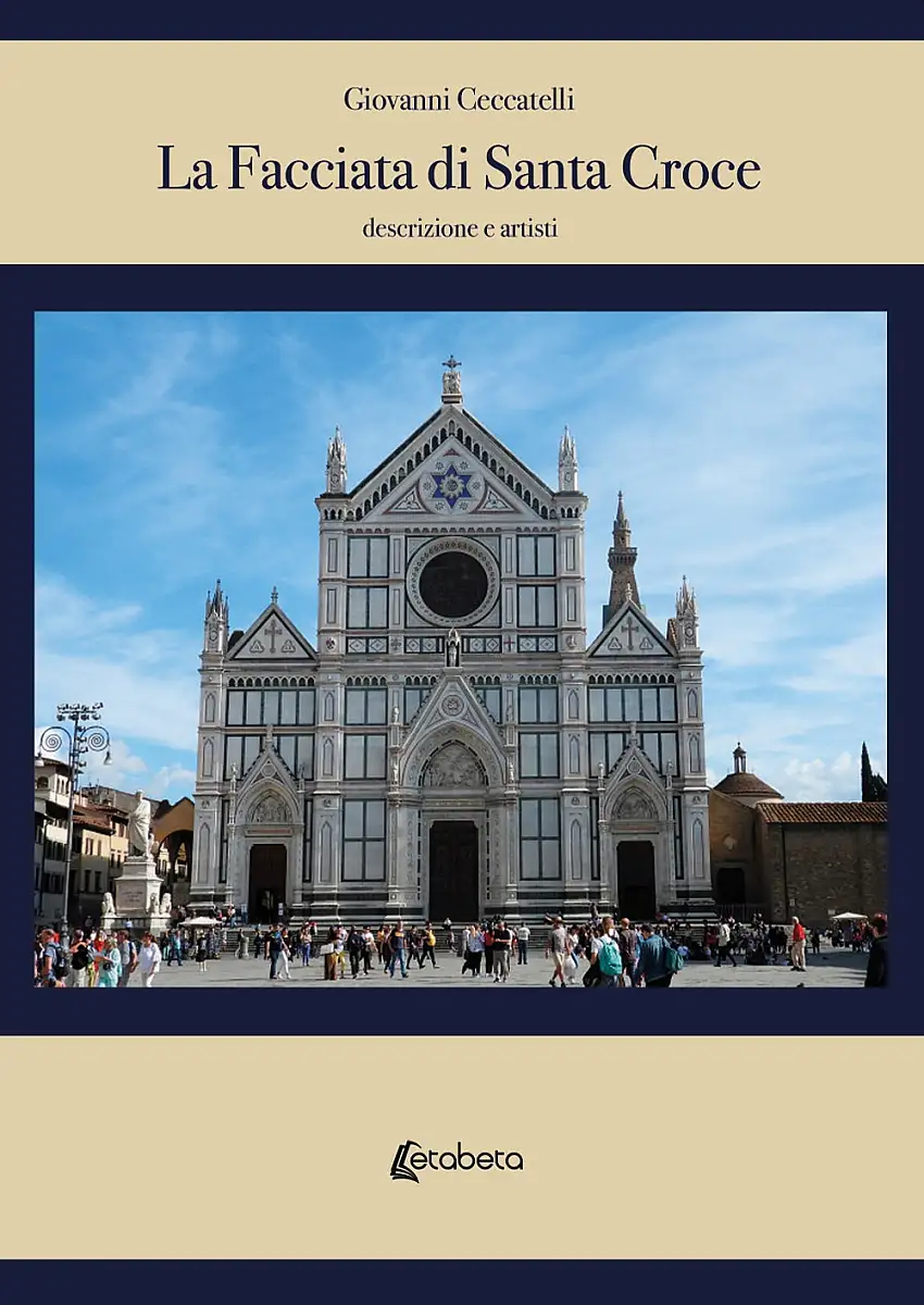 La facciata di Santa Croce. Descrizione e artisti.