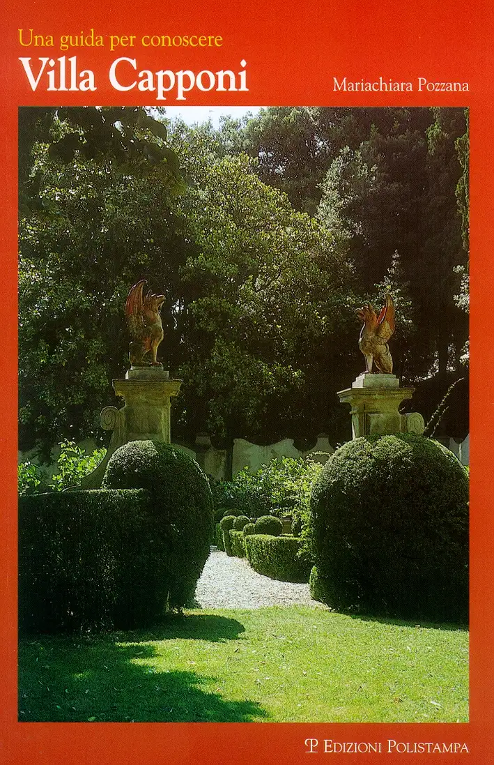 Una guida per conoscere Villa Capponi