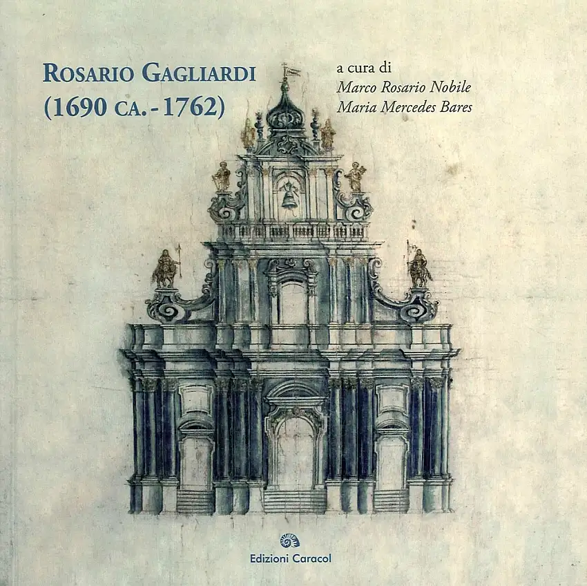 Rosario Gagliardi (1690 CA.-1762)