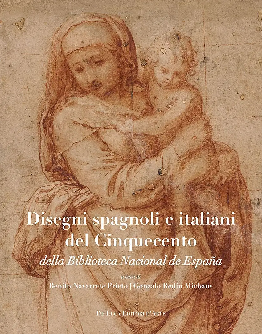 Disegni spagnoli e italiani del Cinquecento della Biblioteca Nacional de España