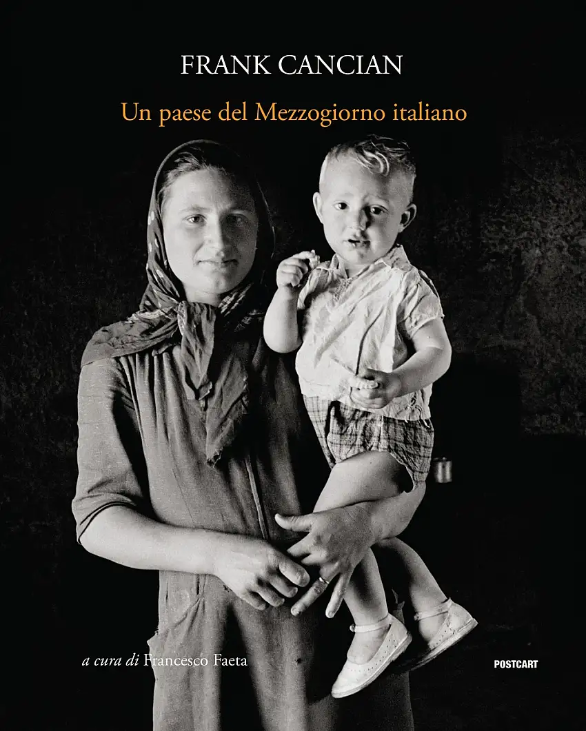 Un paese del Mezzogiorno italiano. Lacedonia (1957) nelle fotografie di Frank Cancian