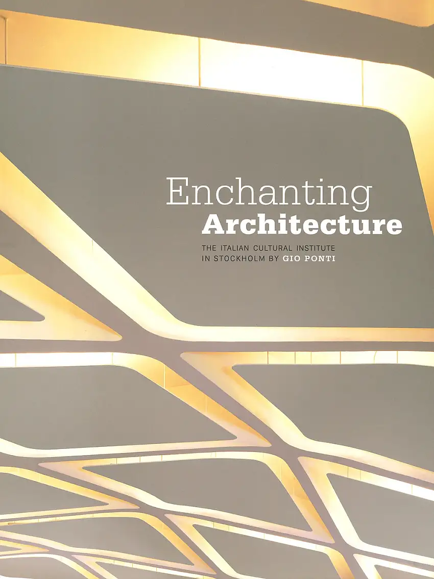 Enchanting Architecture. The Italian Cultural Institute in Stockholm by Gio Ponti