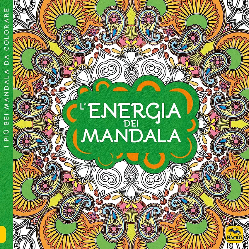 L'energia dei mandala. I quaderni dell'Art Therapy. Disegni da colorare. Ediz. illustrata