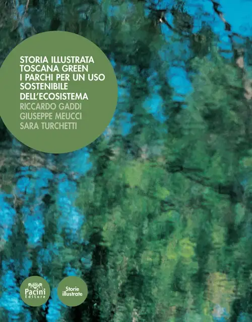 Toscana Green. I parchi per un uso sostenibile dell'ecosistema