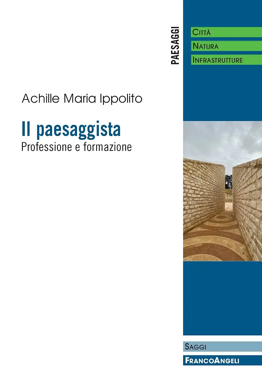 Il paesaggista. Professione e formazione.