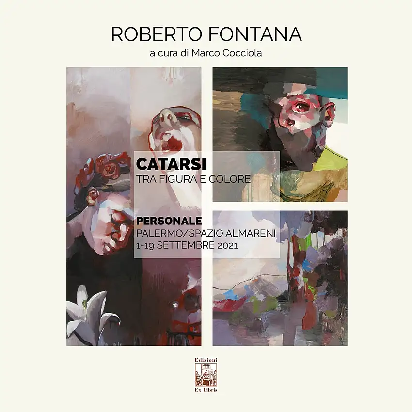 Roberto Fontana. Catarsi. Tra figura e colore