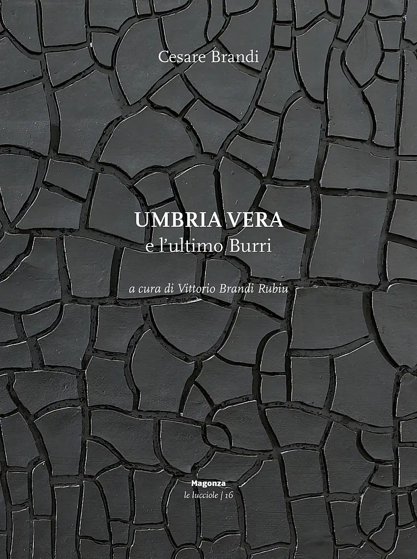 Umbria vera e l'ultimo Burri.