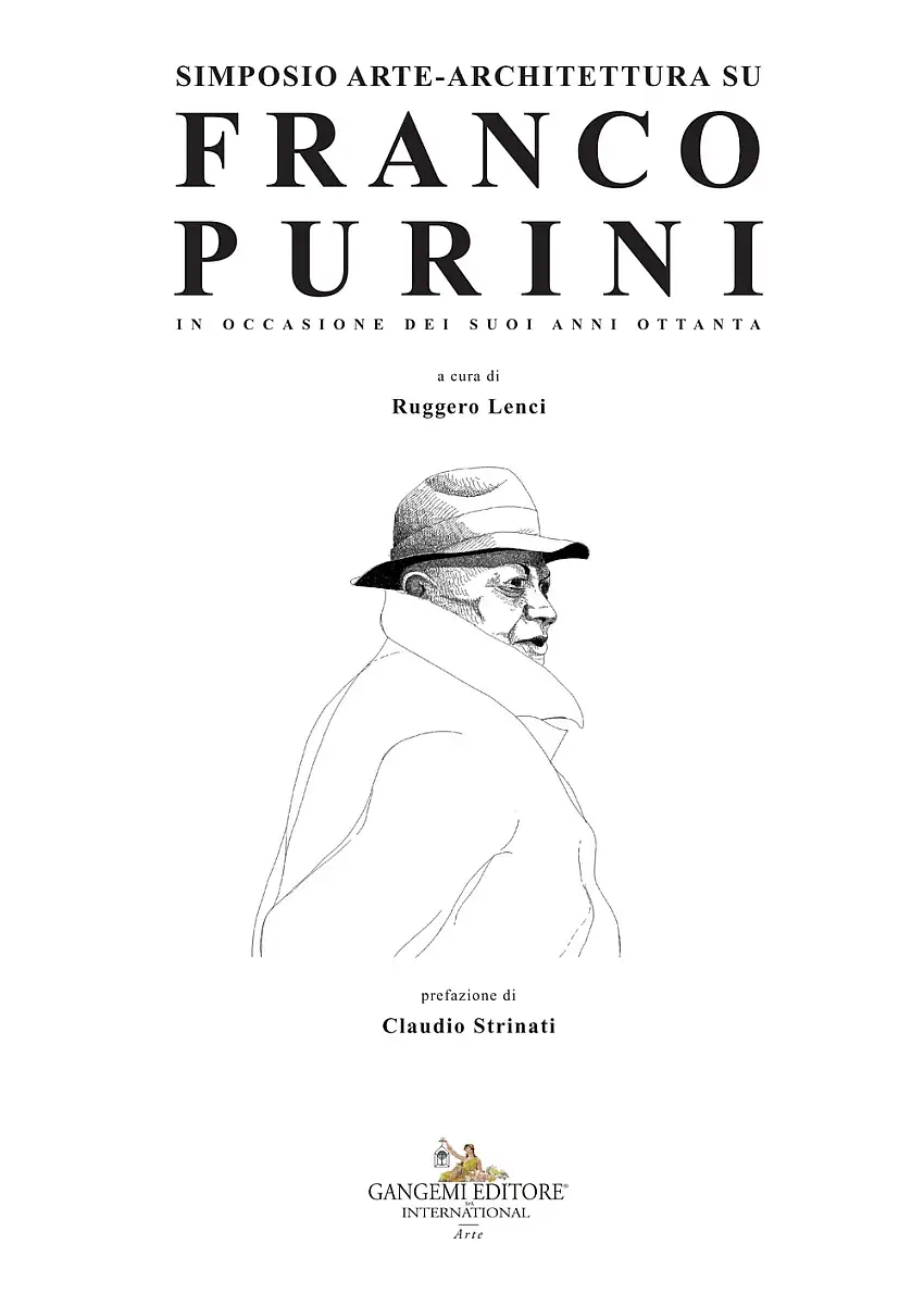 Simposio arte-architettura su Franco Purini. In occasione dei suoi anni ottanta